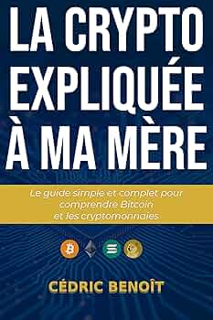 La crypto expliquee a ma mere sur Amazon.fr