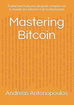 Mastering Bitcoin - Traduction francaise sur Amazon.fr